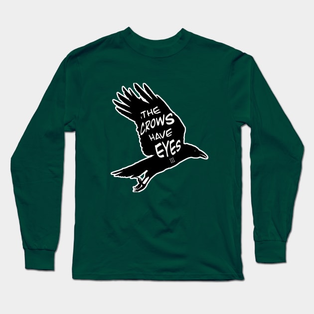 The Crows Have Eyes 3 Long Sleeve T-Shirt by Tiny Baker